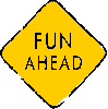 fun ahead